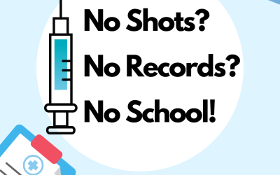 Friendly Reminder: No Shots? No Records? No School!